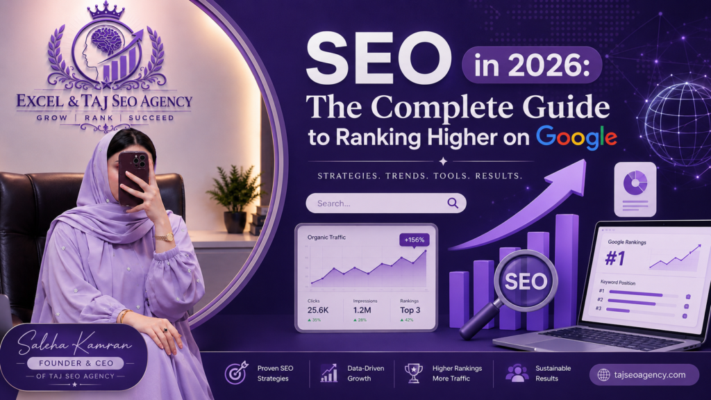SEO in 2026 complete guide to ranking higher on Google by Taj SEO Agency